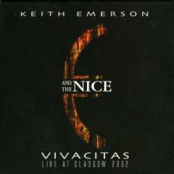 The Nice : Keith Emerson and The Nice : Vivacitas